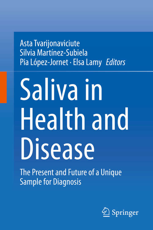 Book cover of Saliva in Health and Disease: The Present and Future of a Unique Sample for Diagnosis (1st ed. 2020)