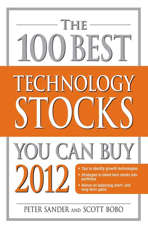 Book cover of The 100 Best Technology Stocks You Can Buy 2012