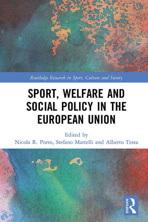 Book cover of Sport, Welfare and Social Policy in the European Union (Routledge Research in Sport, Culture and Society)