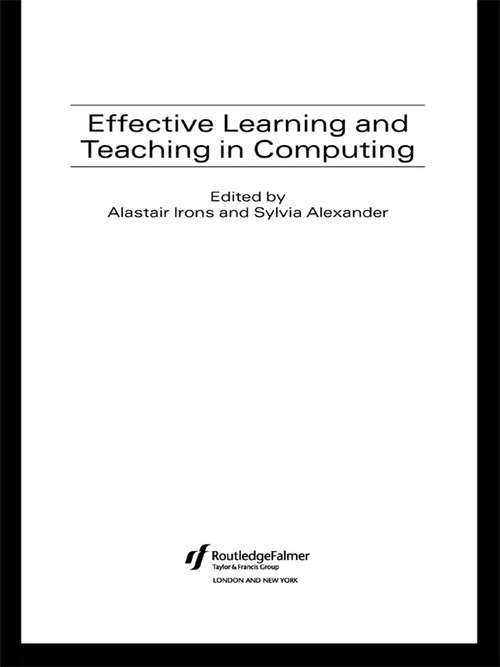 Book cover of Effective Learning and Teaching in Computing (Effective Learning and Teaching in Higher Education)
