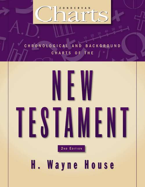 Book cover of Chronological and Background Charts of the New Testament: Second Edition (2)