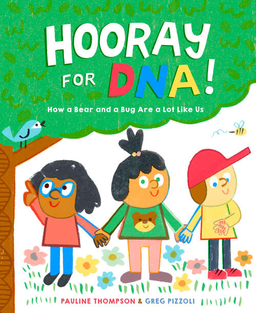 Book cover of Hooray for DNA!: How a Bear and a Bug Are a Lot Like Us
