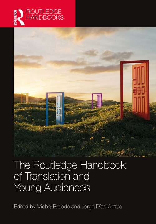 Book cover of The Routledge Handbook of Translation and Young Audiences (1) (Routledge Handbooks in Translation and Interpreting Studies)