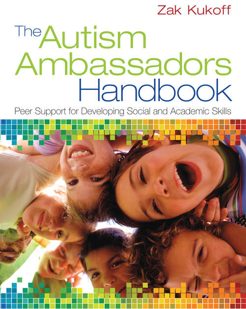 Book cover of The Autism Ambassadors Handbook: Peer Support for Learning, Growth, and Success