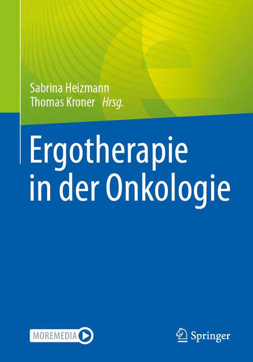 Book cover of Ergotherapie in der Onkologie (1. Aufl. 2023)