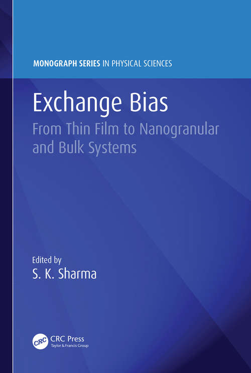 Book cover of Exchange Bias: From Thin Film to Nanogranular and Bulk Systems (Monograph Series in Physical Sciences)