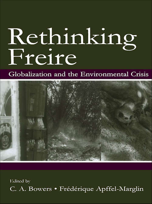 Book cover of Rethinking Freire: Globalization and the Environmental Crisis (Sociocultural, Political, and Historical Studies in Education)