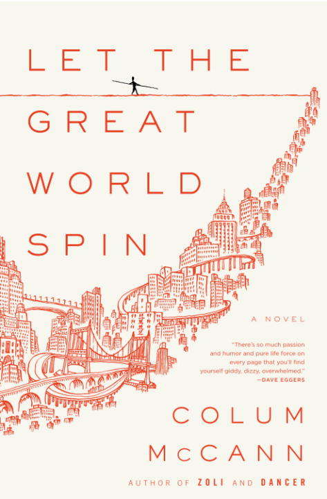Book cover of Let The Great World Spin: A Novel