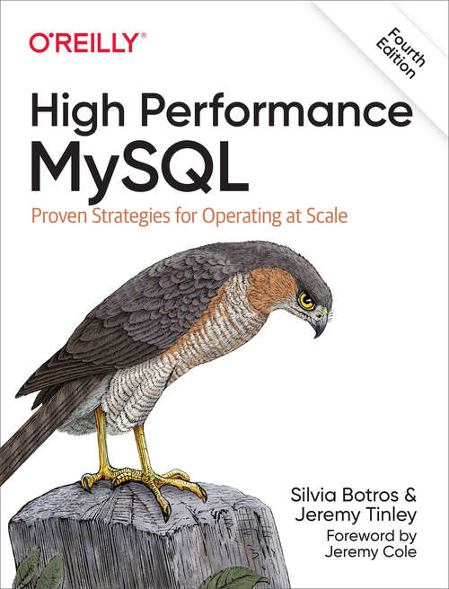 Book cover of High Performance MySQL: Proven Strategies for Operating at Scale (4)