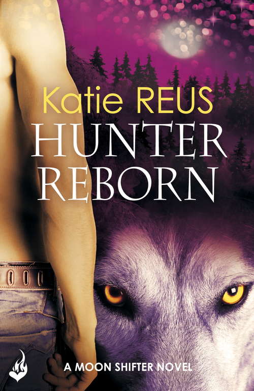 Book cover of Hunter Reborn: Moon Shifter Book 5 (Moon Shifter)
