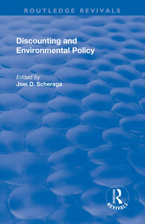 Book cover of Discounting and Environmental Policy (International Library Of Environmental Economics And Policy)