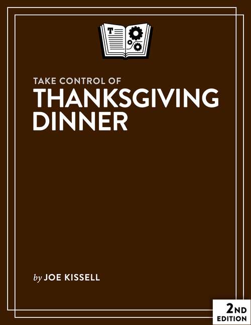 Book cover of Take Control of Thanksgiving Dinner