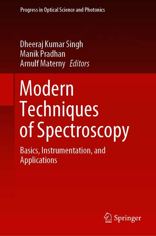 Book cover of Modern Techniques of Spectroscopy: Basics, Instrumentation, and Applications (1st ed. 2021) (Progress in Optical Science and Photonics #13)