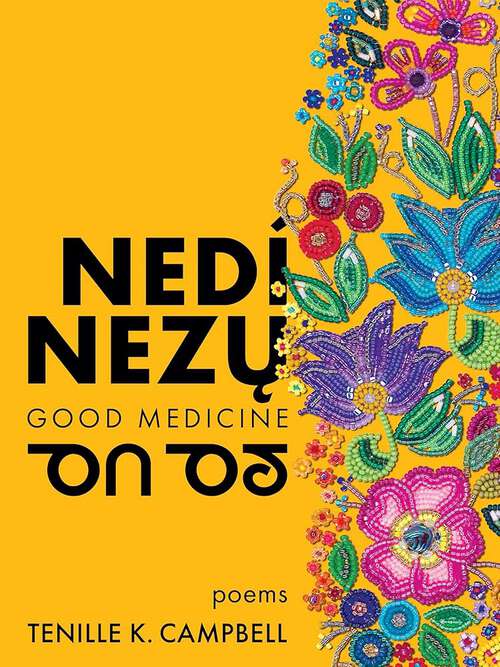 Book cover of Nedí Nezų Good Medicine: Poems