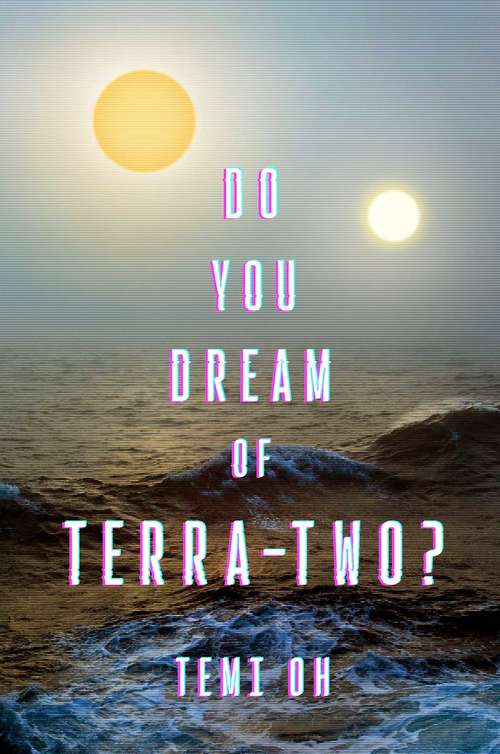 Book cover of Do You Dream of Terra-Two?