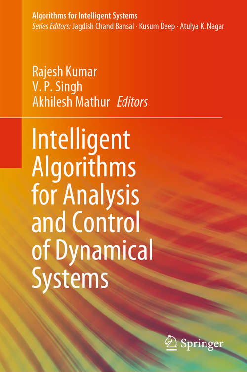 Book cover of Intelligent Algorithms for Analysis and Control of Dynamical Systems (1st ed. 2021) (Algorithms for Intelligent Systems)