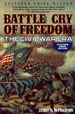 Book cover of Battle Cry of Freedom: The Civil War Era
