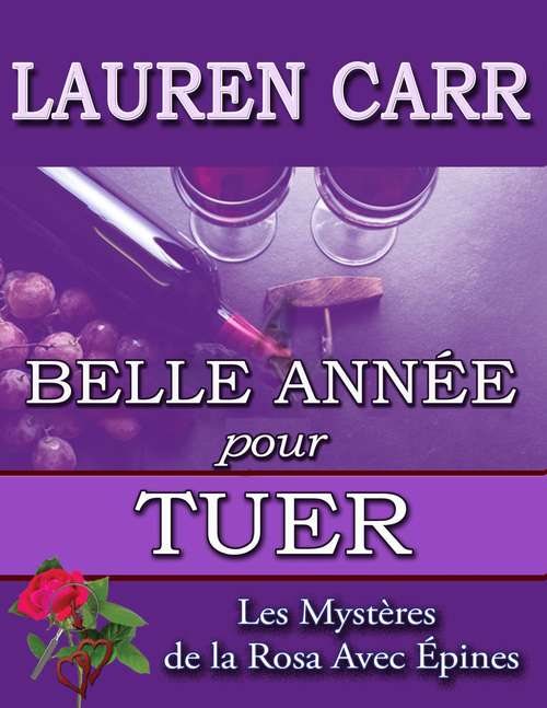 Book cover of Belle Année pour Tuer: Une aventure de la série des Roses Epineuses (A\thorny Rose Mystery Ser.)