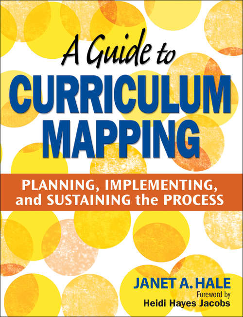 Book cover of A Guide to Curriculum Mapping: Planning, Implementing, and Sustaining the Process