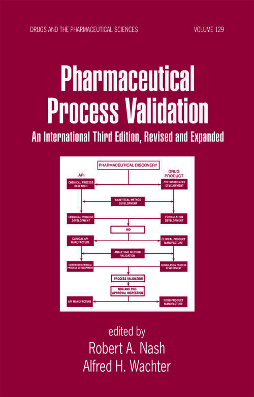 Book cover of Pharmaceutical Process Validation: An International (3) (Drugs and the Pharmaceutical Sciences)