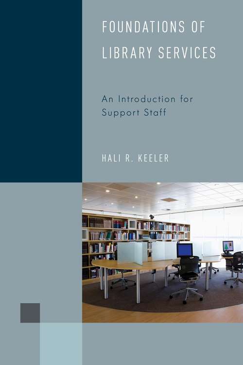 Book cover of Foundations Of Library Services: An Introduction For Support Staff (Library Support Staff Handbooks #1)