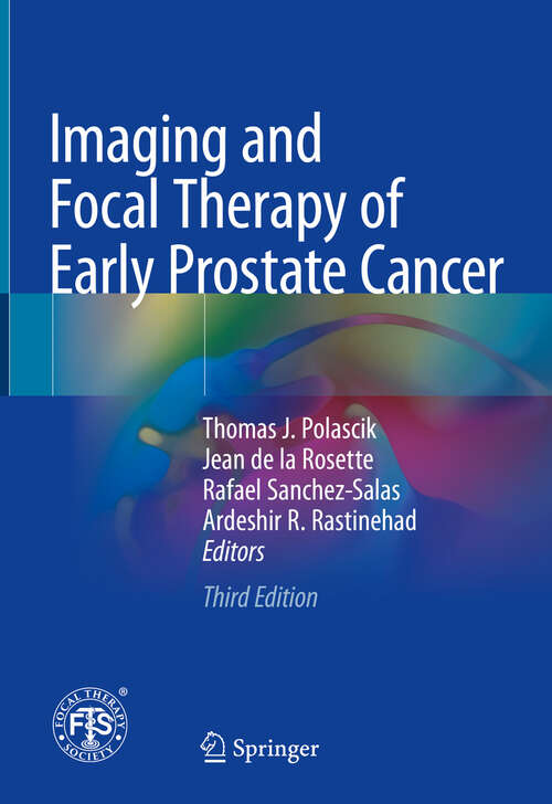 Book cover of Imaging and Focal Therapy of Early Prostate Cancer (Third Edition 2024)