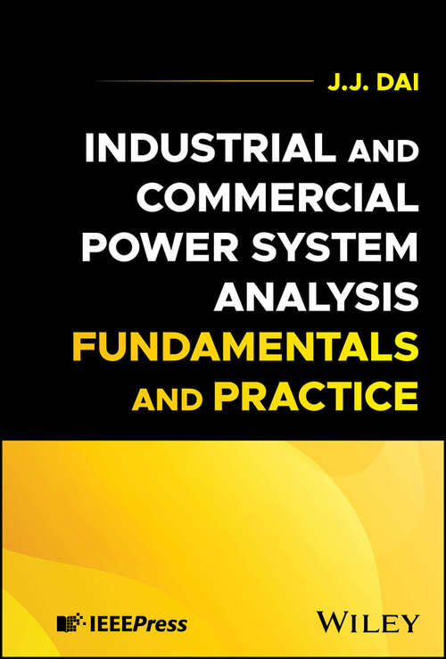 Book cover of Industrial and Commercial Power System Analysis Fundamentals and Practice