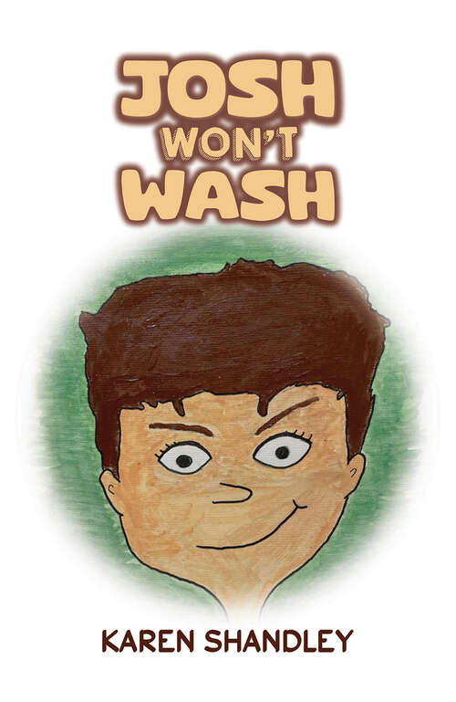 Book cover of Josh Won’t Wash