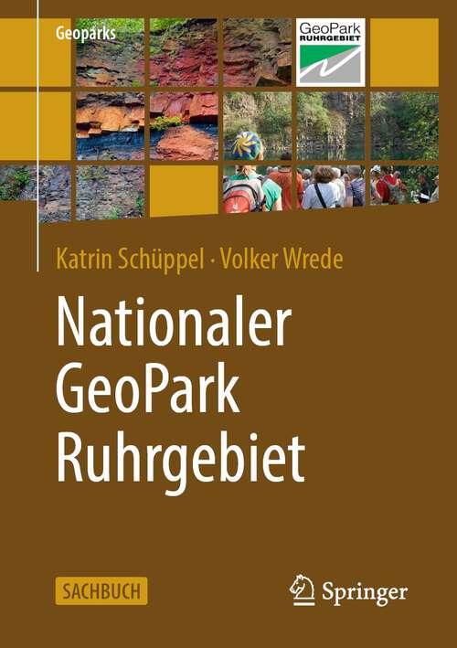 Book cover of Nationaler GeoPark Ruhrgebiet (1. Aufl. 2022) (Geoparks)