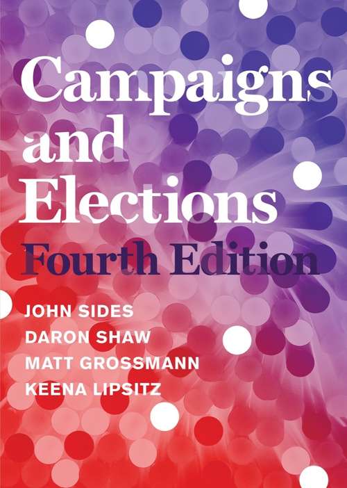 Book cover of Campaigns and Elections (Fourth Edition) (Fourth Edition)