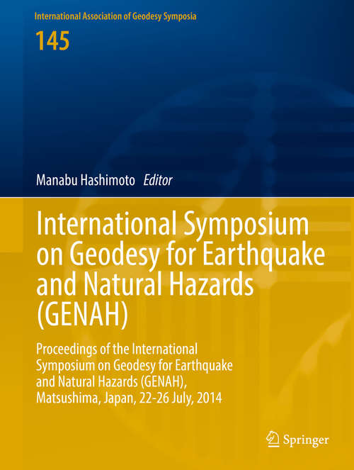 Book cover of International Symposium on Geodesy for Earthquake and Natural Hazards (GENAH)