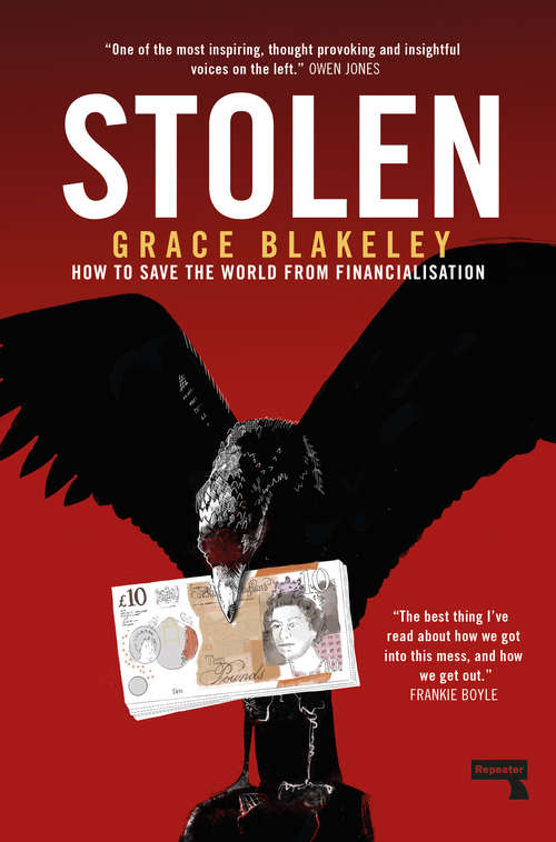 Book cover of Stolen: How to Save the World from Financialisation