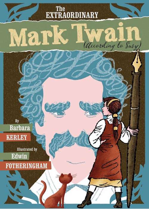 Book cover of The Extraordinary Mark Twain (According to Susy)