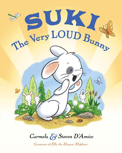 Book cover of Suki, The Very Loud Bunny