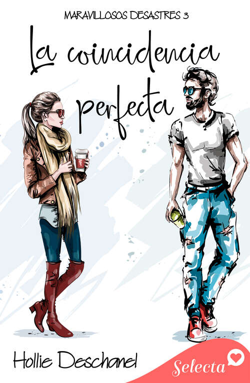 Book cover of La coincidencia perfecta (Maravillosos desastres: Volumen 3)