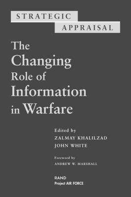 Book cover of Strategic Appraisal: The Changing Role of Information in Warfare