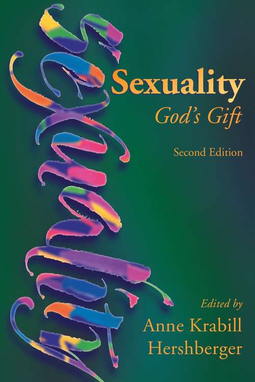 Book cover of Sexuality: God's Gift (Second Edition)