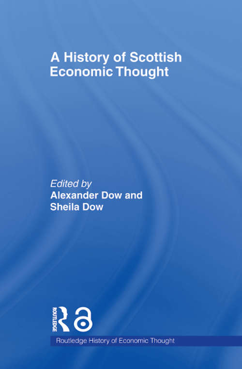 Book cover of A History of Scottish Economic Thought (The Routledge History of Economic Thought)