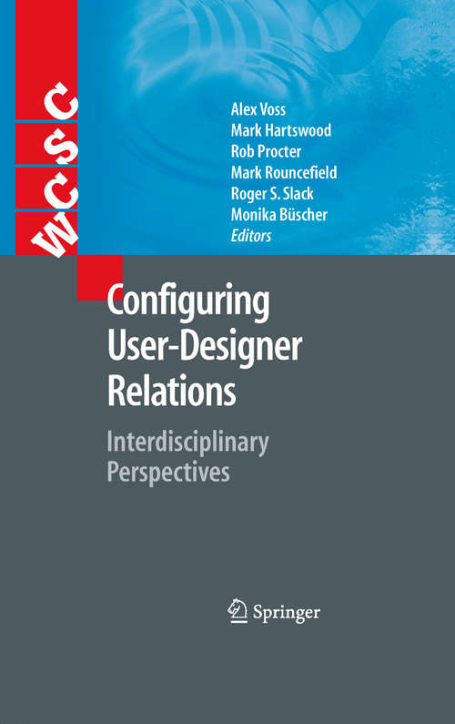 Book cover of Configuring User-Designer Relations: Interdisciplinary Perspectives (Computer Supported Cooperative Work)