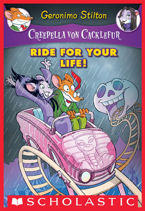 Book cover of Ride for Your Life!: A Geronimo Stilton Adventure (Creepella von Cacklefur #6)