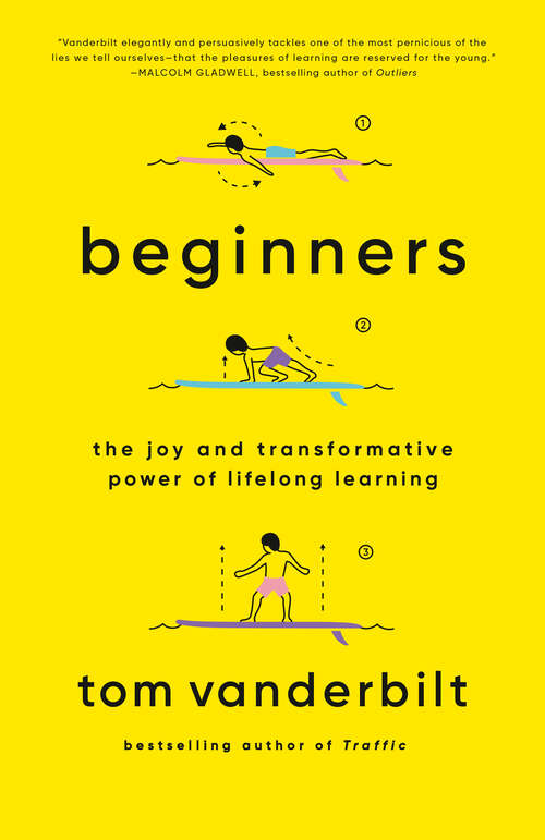 Book cover of Beginners: The Joy and Transformative Power of Lifelong Learning