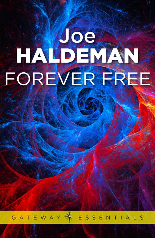 Book cover of Forever Free: Forever War Book 3 (FOREVER WAR)