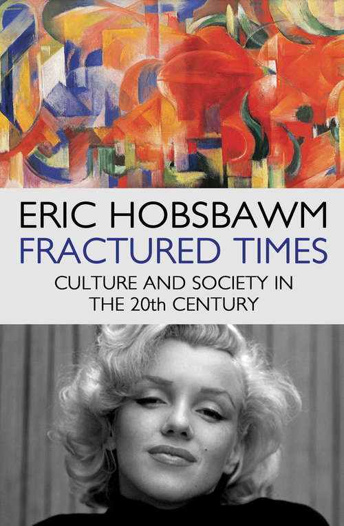 Book cover of Fractured Times: Culture and Society in the Twentieth Century