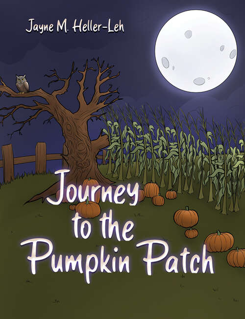 Book cover of Journey to the Pumpkin Patch