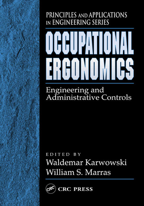 Book cover of Occupational Ergonomics: Engineering and Administrative Controls