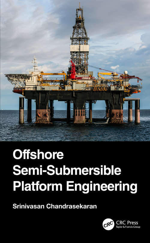 Book cover of Offshore Semi-Submersible Platform Engineering