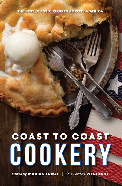 Book cover of Coast to Coast Cookery: The Best Classic Recipes Across America