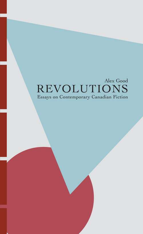 Book cover of Revolutions: Essays on Contemporary Canadian Fiction