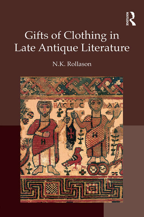 Book cover of Gifts of Clothing in Late Antique Literature