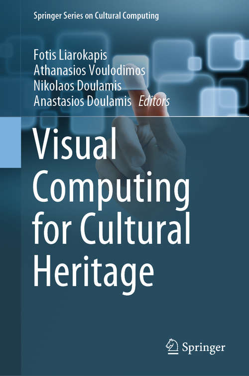 Book cover of Visual Computing for Cultural Heritage (1st ed. 2020) (Springer Series on Cultural Computing)